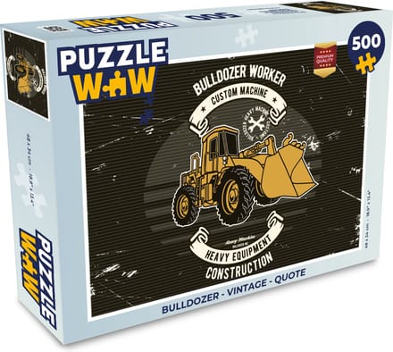Puzzel Bulldozer - Vintage - Quote - Legpuzzel - Puzzel 500 stukjes