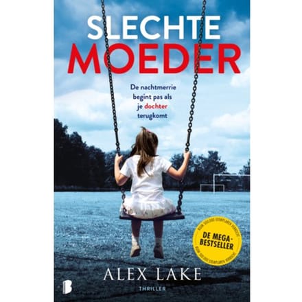 Slechte Moeder - Alex Lake