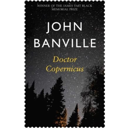 Doctor Copernicus - Revolutions Trilogy - John Banville
