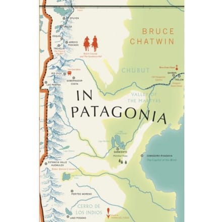 In Patagonia - Vintage Voyages - Bruce Chatwin