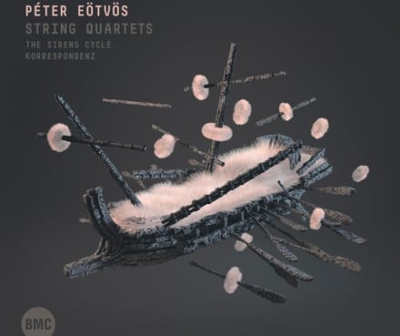 Audrey Luna, Calder Quartet - Péter Eötvös: String Quartets, TheSirens Cycle - Korrespondenz (2 CD)