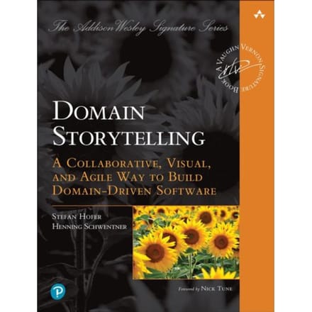 Domain Storytelling - Addison-Wesley Signature Series (Vernon) - Stefan Hofer