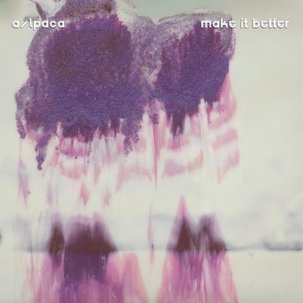 a/lpaca - Make It Better (CD)