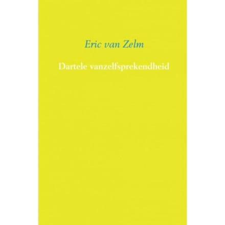 Dartele Vanzelfsprekendheid - Eric van Zelm