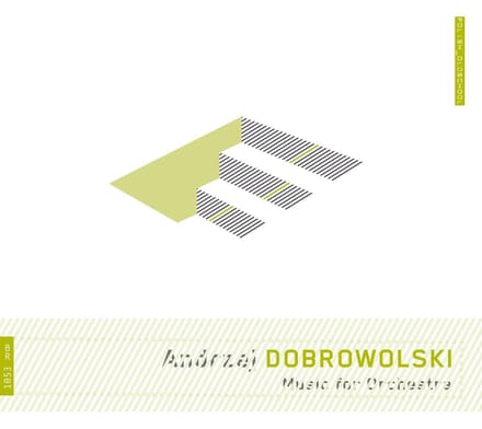 Andrezej Dobrowolski: Music for Orchestra