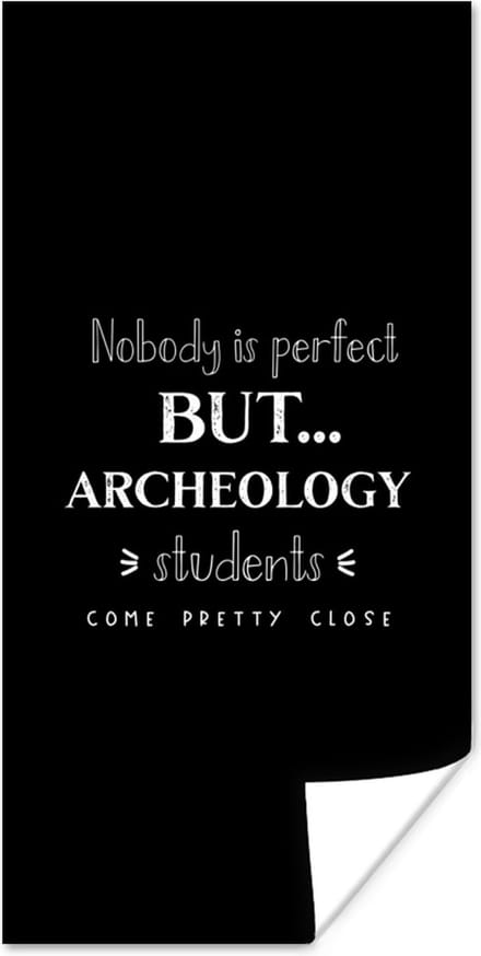 Poster Quote - Archeologie - Studeren - 75x150 cm