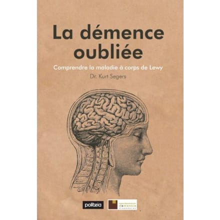 La Démence Oubliée ! Papier Sans Abonnement - Kurt Segers