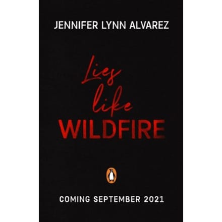 Lies Like Wildfire - Jennifer Lynn Alvarez