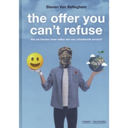 The Offer You Can't Refuse - Steven Van Belleghem