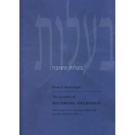 The Dynamics Of Becoming Orthodox - Minny E. Mock-Degen