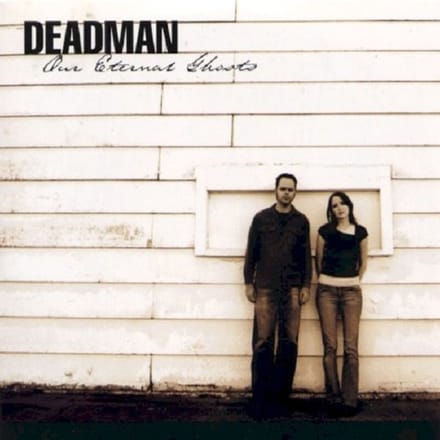 Deadman - Our Eternal Ghosts (CD)