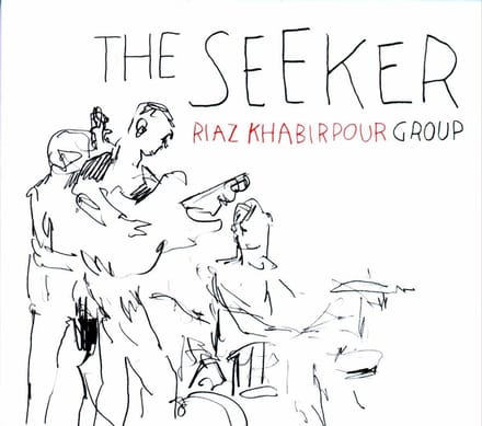 Riaz Khabirpour Group - The Seeker (CD)