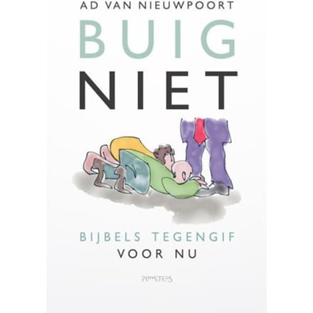 Buig Niet - Ad van Nieuwpoort