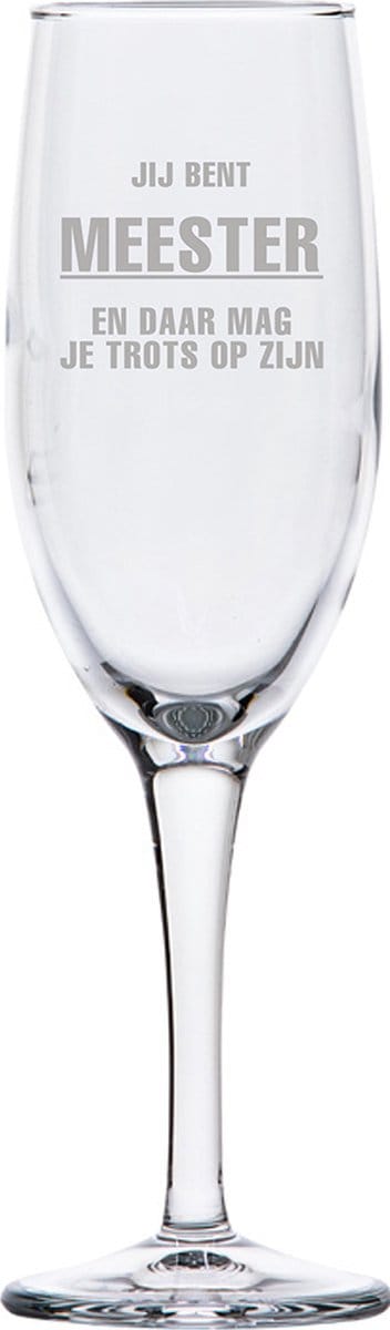 Gegraveerde Champagneglas 16,5cl Jij bent Meester en daar mag je trots op zijn