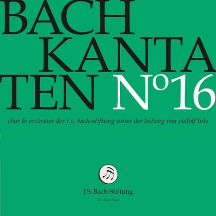 Chor & Orchester Der J.S. Bach Stiftung St. Gallen, Rudolf Lutz - J.S. Bach: Kantaten N° 16 (CD)