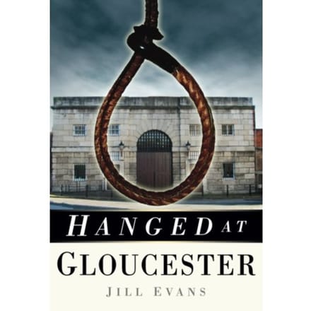 Hanged At Gloucester - Jill Evans