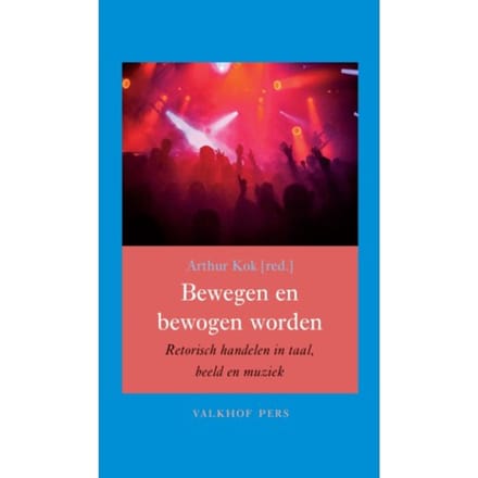 Bewegen En Bewogen Worden - Annalen Van Het Thijmgenootschap