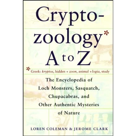 Cryptozoology A To Z - Loren Coleman