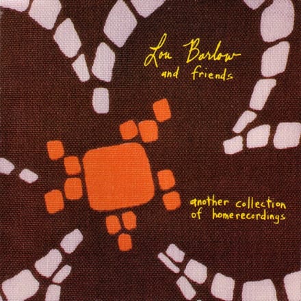 Lou Barlow And Friends - Another Collection Of Home Recordings (CD)