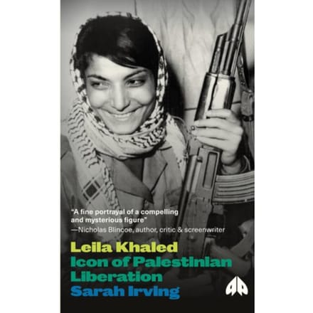 Leila Khaled - Sarah Irving
