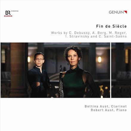 Fin De Siecle / Works By C. Debussy. A. Berg. M. Reger. I. Stravinsky And C. Saint-Saens