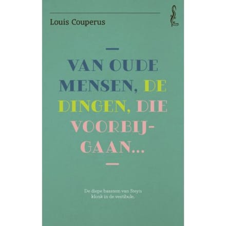 Van Oude Mensen, De Dingen, Die Voorbijgaan - Salamander - Louis Couperus