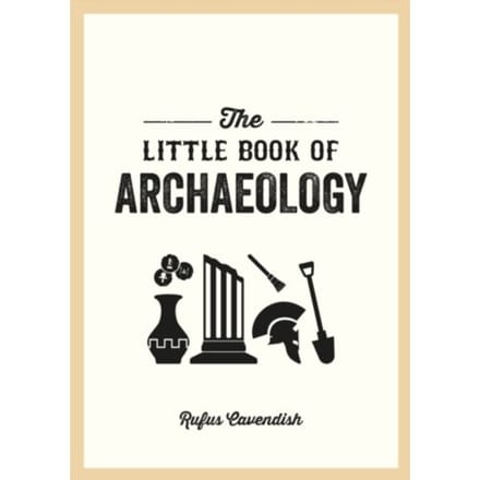 The Little Book Of Archaeology - Peter Salmon