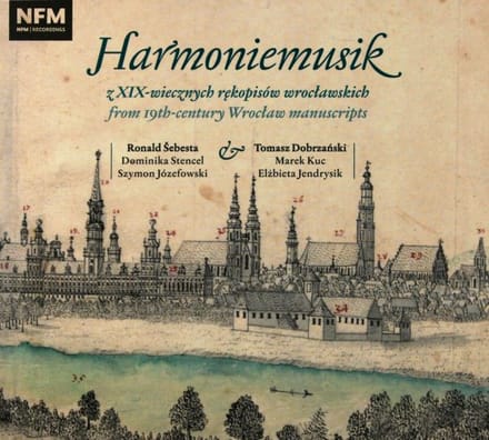 Harmoniemusik z XIX-wiecznych rękopisów wrocławskich (digipack) [CD]