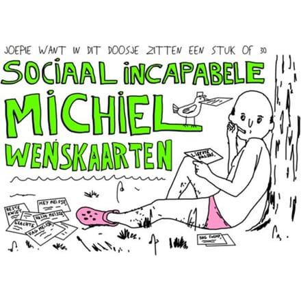 Sociaal Incapabele Michiel. Wenskaarten