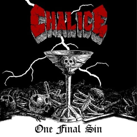 Chalice - One Final Sin (LP)