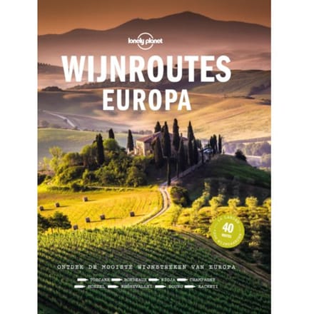 Wijnroutes Europa - Lonely Planet - Lonely Planet