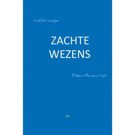 Zachte Wezens - Monique Veyt