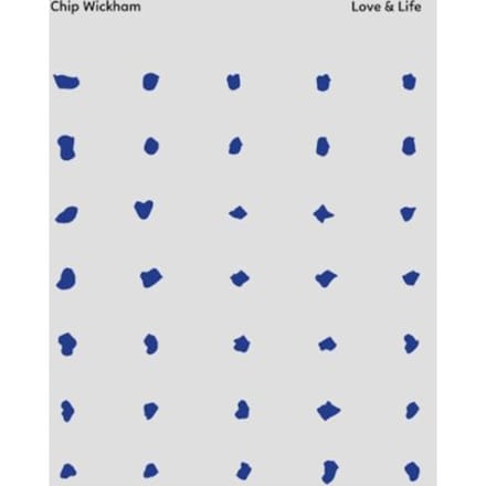 Love & Life - Chip Wickham