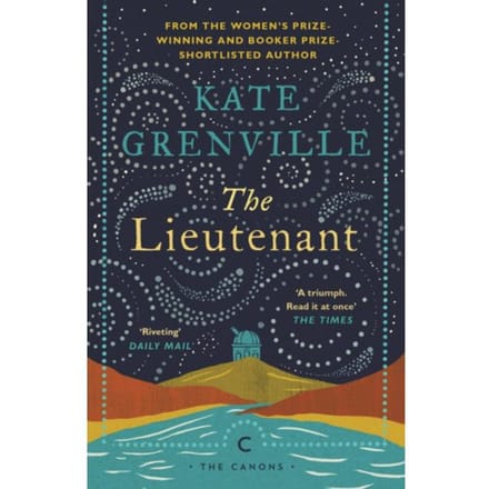 The Lieutenant - Canons - Kate Grenville