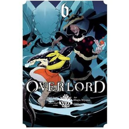 Overlord, Vol. 6 (Manga) - Kugane Maruyama