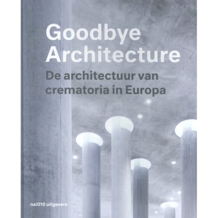 Goodbye Architecture - Vincent Valentijn