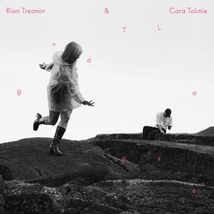 Rian Treanor & Cara Tolmie - Body Lapse (LP)