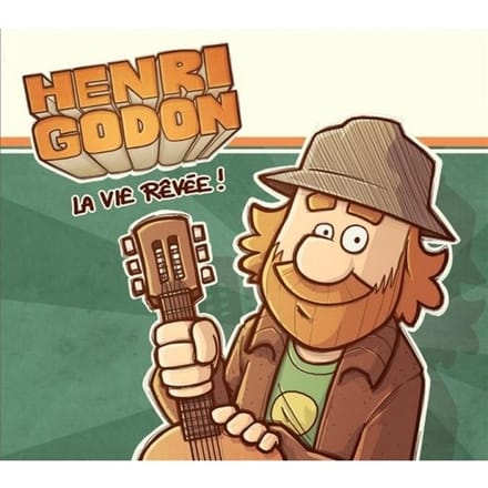 Henri Godon - La Vie Rêvée! (CD)