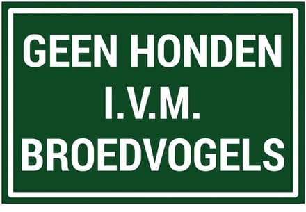 Geen honden ivm broedvogels sticker | 45 x 30 cm