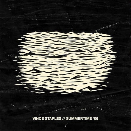 Summertime '06 Segment 2 - Vince Staples