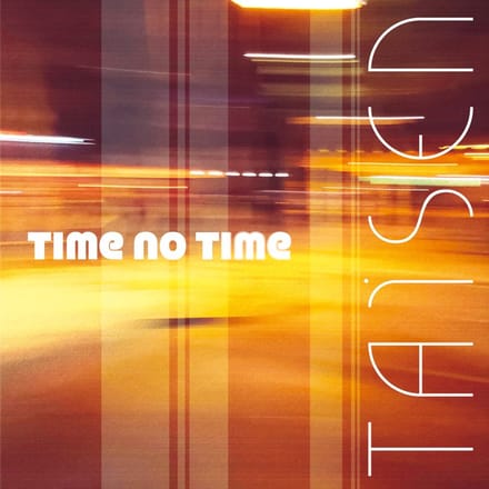 Taisen - Time No Time (CD)