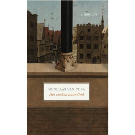 Het Zoeken Naar God - Nicolaas van Cusa