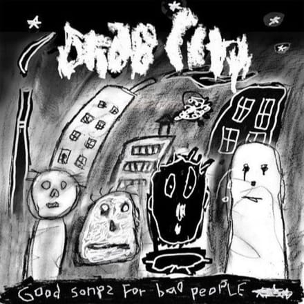 Drab City - Good Songs For Bad People (LP)