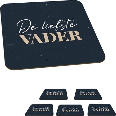 Onderzetters voor glazen - Vaderdag kado - Quote - Vader - De liefste vader - Spreuken - 10x10 cm - Glasonderzetters - 6 stuks