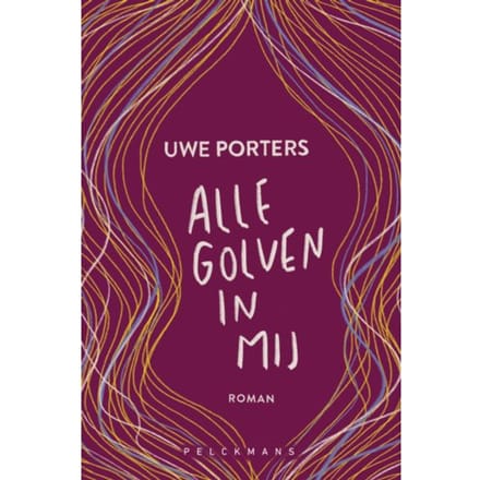 Alle Golven In Mij - Uwe Porters