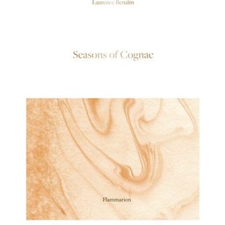 Seasons Of Cognac - Laurence Benaïm