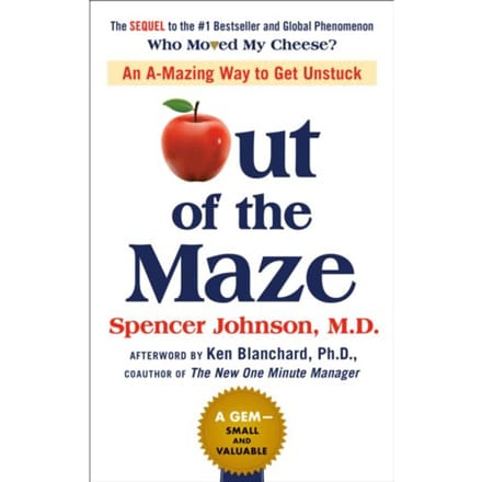 Out Of The Maze - Spencer Johnson