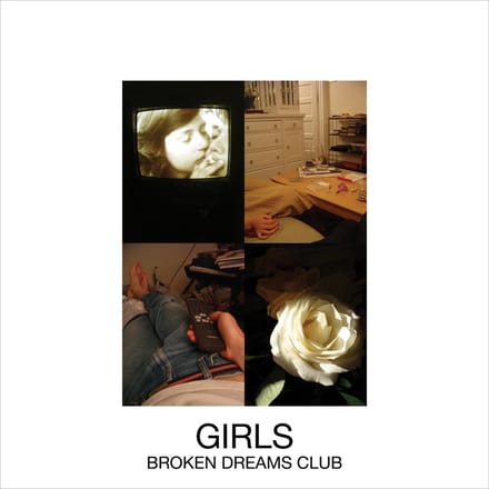 Girls - Broken Dreams Club (LP)