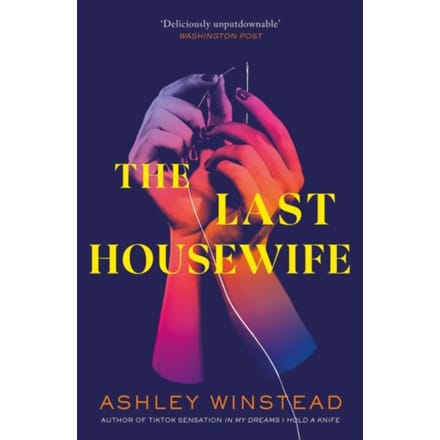 The Last Housewife - Ashley Winstead