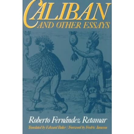 Caliban And Other Essays